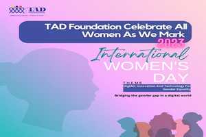 TAD foundation celebrates all women as we mark 2023 International Women’s Day.